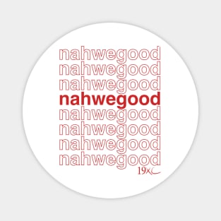 nahwegood Tee Magnet